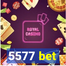 5577 bet